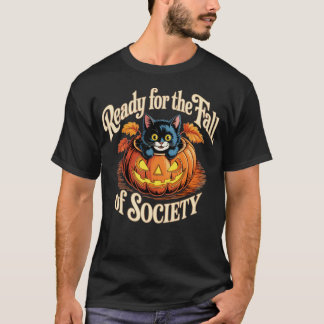 Camiseta Pronto para a queda da sociedade