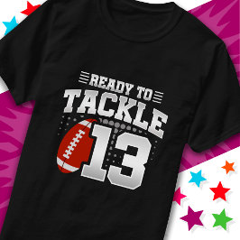 Camiseta Pronto Para Combater O Aniversário Do 13 Festa De