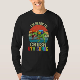 Camiseta Pronto Para Esmagar 6º Sexto Ano Dinosaur Trex Din