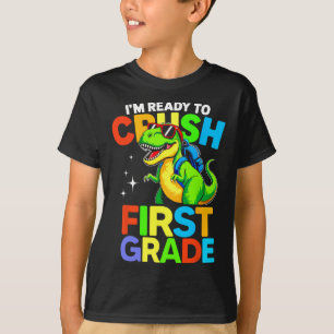 Camiseta Pronto Para Esmagar a Primeira Série Primeiro Dia