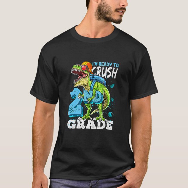 Camiseta Pronto Para Esmagar O Dinossauro Rex Grau De segun (Frente)