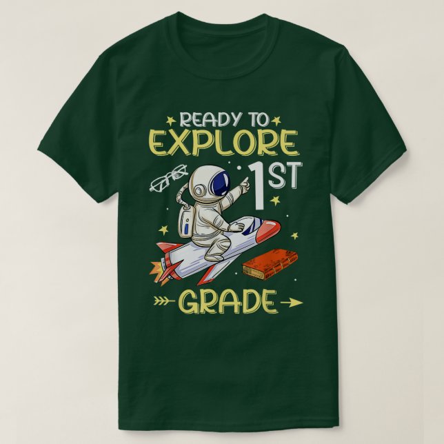 Camiseta Pronto Para Explorar O Astronauta Da Classe 1rua D (Frente do Design)