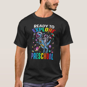 Camiseta Pronto Para Explorar O Astronauta Da Pré-Escola Di
