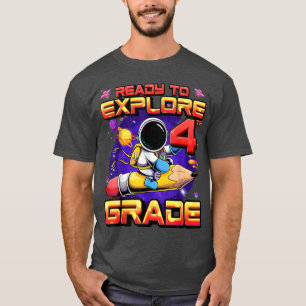 Camiseta Pronto Para Explorar O Astronauta Do 4º Grau De Vo