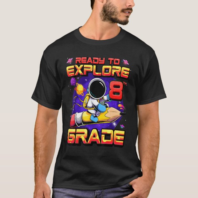 Camiseta Pronto Para Explorar O Astronauta Do 8º Ano De Vol (Frente)