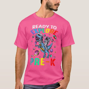 Camiseta Pronto Para Explorar Pré K Astronauta Dinossauro E