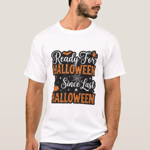 Camiseta Pronto Para O Halloween Desde O Último Halloween V