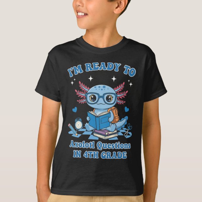Camiseta Pronto para o quarto ano Axolotl retornar à escola (Frente)
