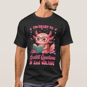 Camiseta Pronto Para segundo Axolotl Primeiro Dia De Divers