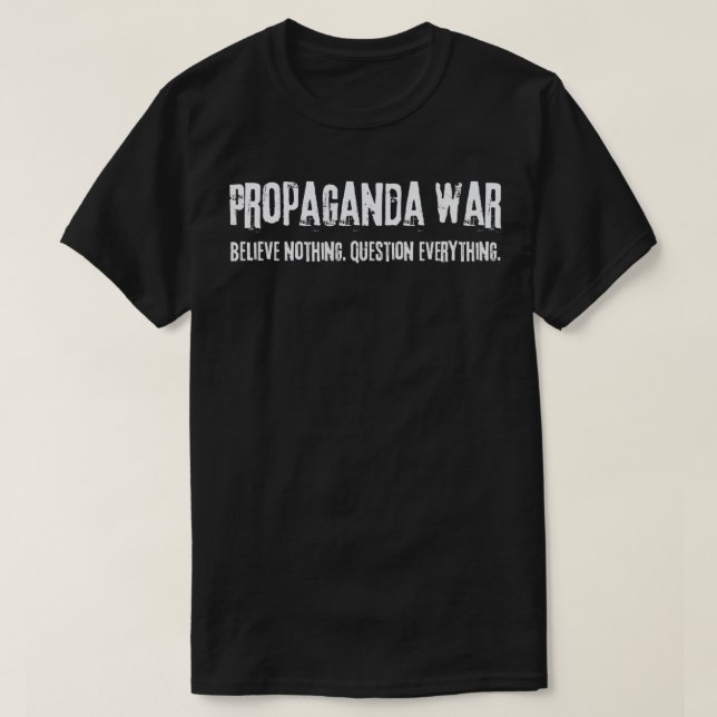 Camiseta Propaganda Guerra Questiona Tudo (Frente do Design)