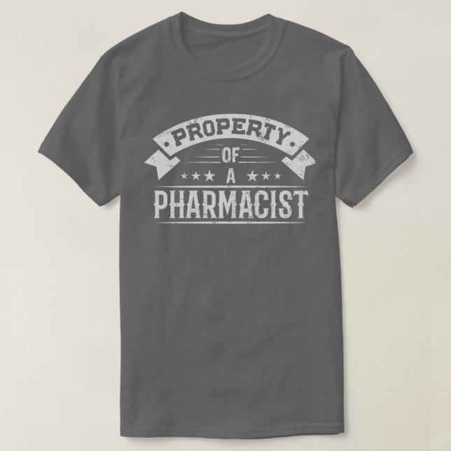 Camiseta Property of a Pharmacist 1 (Frente do Design)