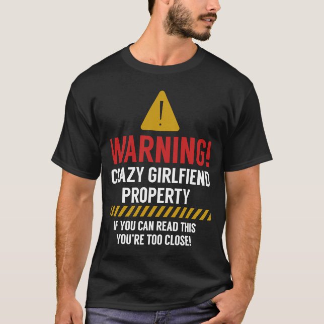 Camiseta Propriedade de namorada louca se você puder ler is (Frente)