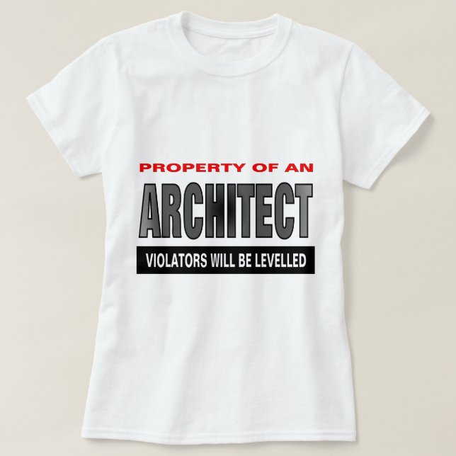 Camiseta Propriedade de um arquiteto (Frente do Design)