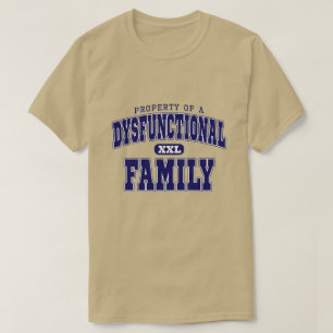 Camiseta propriedade de uma família disfuncional