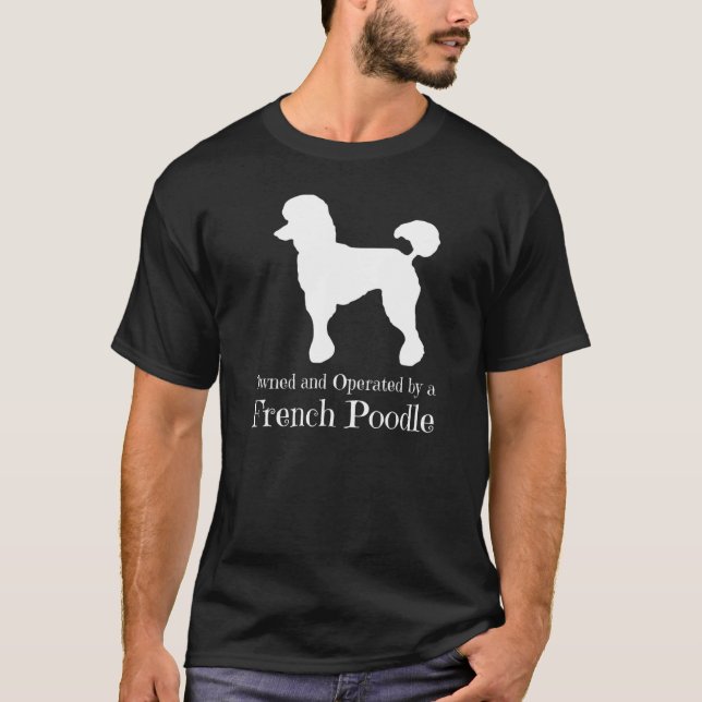 Camiseta Propriedade E Exploração De Um Poodle Francês (Frente)