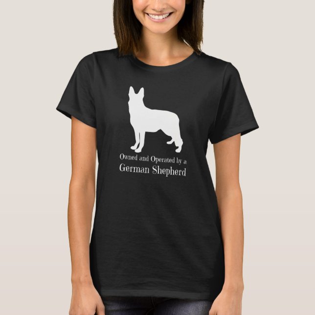 Camiseta Propriedade E Operada Por Um German shepherd Alsac (Frente)