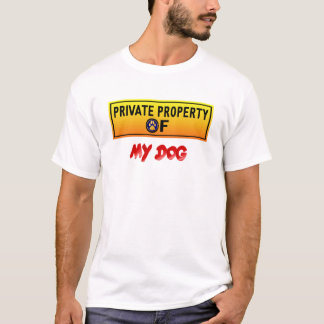 Camiseta Propriedade privada de meu t-shirt do cão