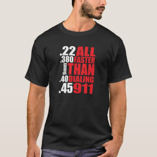 Camiseta Proprietário de arma "toda mais rapidamente do qu