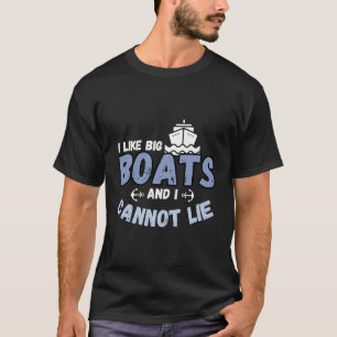 Camiseta Proprietário De Barcos barcos Eu Gosto De Grandes 