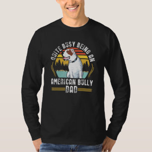 Camiseta Proprietário de Cachorro Americano Bully Pai