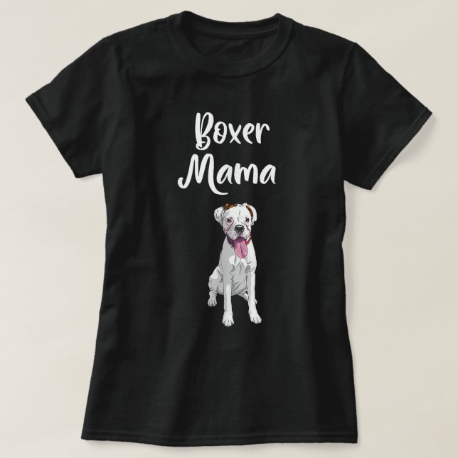 Camiseta Proprietário de Cachorro Dita Cachorro Mãe Boxer E (Frente do Design)