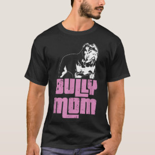 Camiseta Proprietário de Cachorro Mãe do Bully Bully Americ