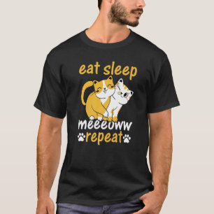 Camiseta Proprietário De Gato Eu Comi Sono Meeoww Repetir I