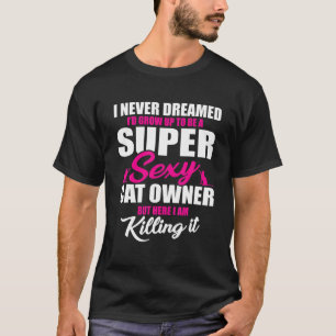 Camiseta Proprietário De Gato excelente Dizendo Gatos E Ga