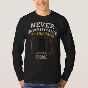 Camiseta Proprietário de Poodle Negro Nunca Sob Estimativa 