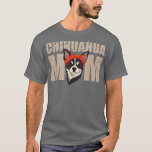 Camiseta Proprietário do Cachorro dia de as mães Chihuahua