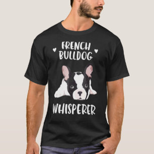 Camiseta Proprietário do Cachorro Francês Whisperer Frenchi