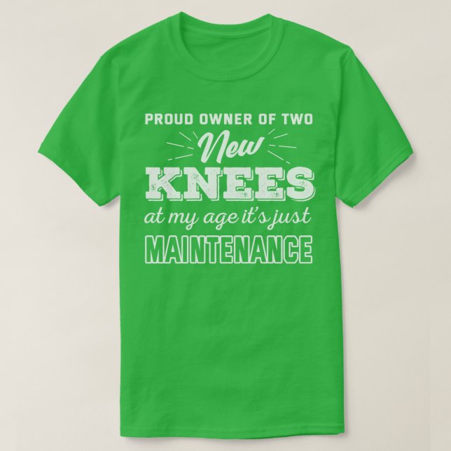 Camiseta Proprietário Orgulhoso De Dois Novos Knees (Frente do Design)