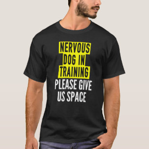Camiseta Proprietários De Cães Nervosos E Cães Reativos No