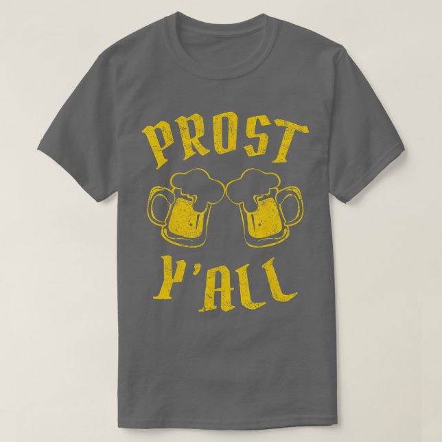 Camiseta Prost T Shirt YA All German Oktoberfest Beer Drink (Frente do Design)