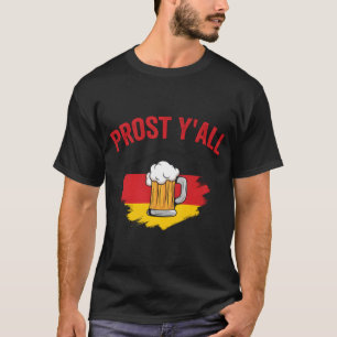 Camiseta Prost Y'All Oktoberfest Lederhosen