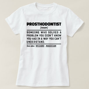 Camiseta Prosthodontista Noun Dental, Humor
