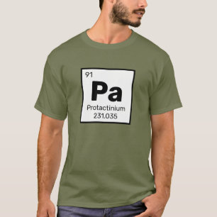 Camiseta Protactínio / Mesa periódica - Pa Elemento T-Shirt