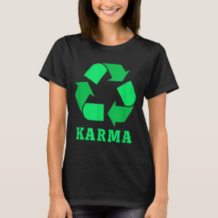Camiseta Proteção ambiental contra o Reciclagem de Karma