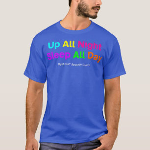 Camiseta Proteção de Segurança do Turno NoturnoPara Cima To