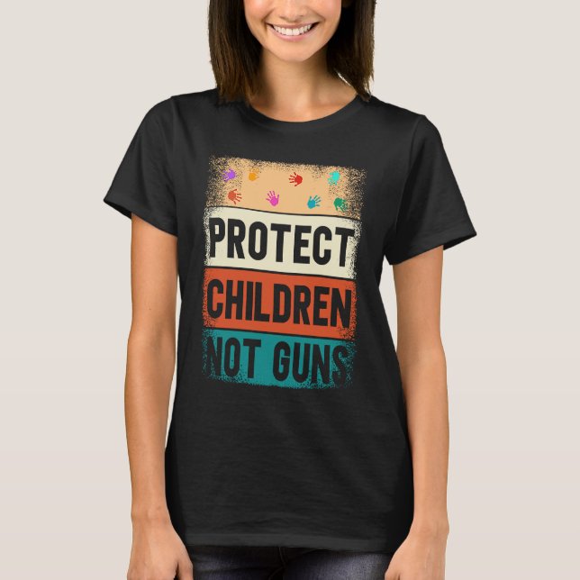 Camiseta Protect Children Not Guns Enough End Gun Violence (Frente)
