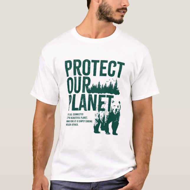 Camiseta Protect Our Planet - Environmental Message T-Shirt (Frente)