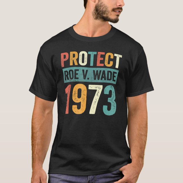 Camiseta Protect Roe V Wade 1973 Aborto É Saúde 1 (Frente)