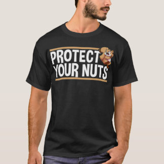 Camiseta Protect Your Nuts Funny Squirrel Funny Crazy 
