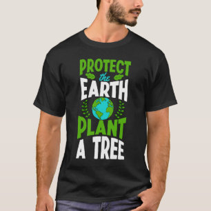 Camiseta Proteger A Terra Plante Um Professor A Do Dia Da T
