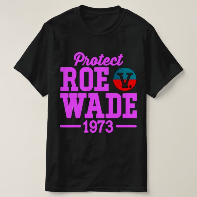 Camiseta proteger roe v wade 6 (Frente do Design)