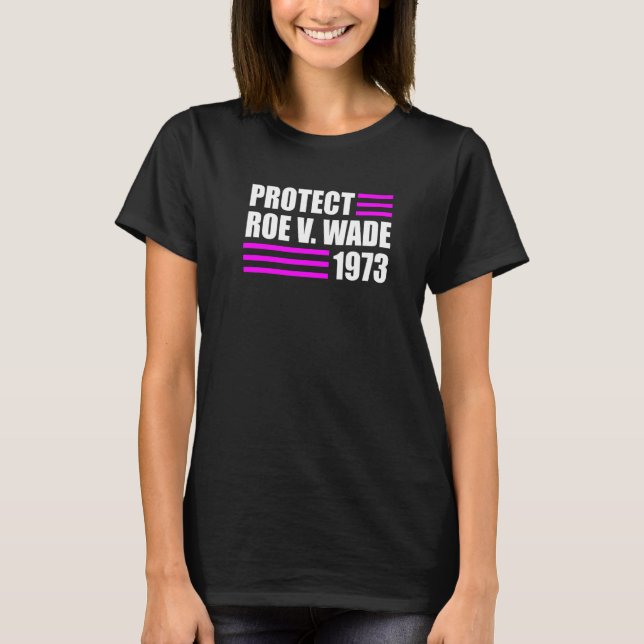 Camiseta Proteger Roe V Wade Pro Escolha Direitos de Aborto (Frente)
