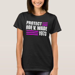 Camiseta Proteger Roe V Wade Pro Escolha Direitos de Aborto