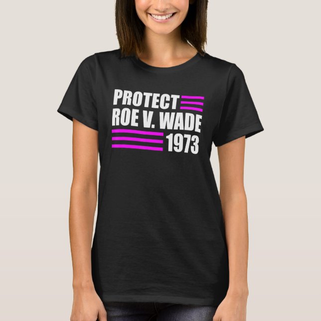 Camiseta Proteger Roe V Wade Pro Escolha Direitos de Aborto (Frente)