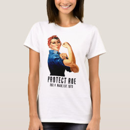 Camiseta Proteger Roe v Wade Rosie, o costume retrógrado do