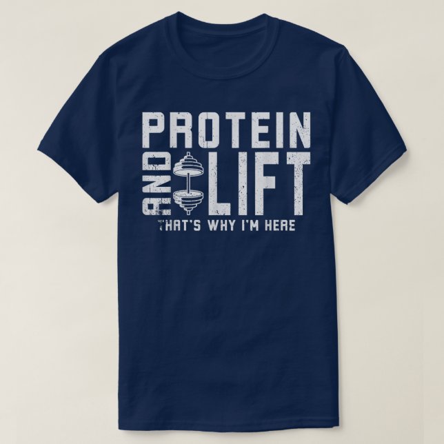 Camiseta Proteína e Levante É por isso que estou aqui com d (Frente do Design)